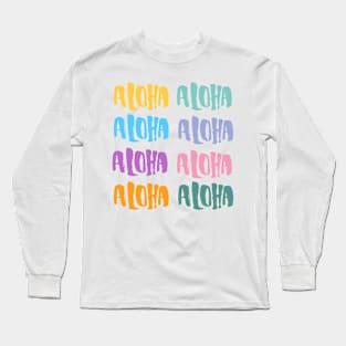 ALOHA,Hawaii greetings Long Sleeve T-Shirt